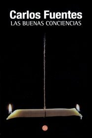 Las buenas conciencias (Spanish Edition) (With a Clear Conscience)