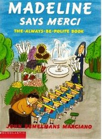 Madeline Says Merci the Always-Be-Polite Book