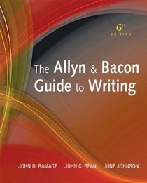 Allyn & Bacon Guide to Writing, The (6th Edition) (MyCompLab Series)