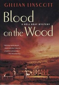 Blood on the Wood : A Nell Bray Mystery (Nell Bray Mystery)