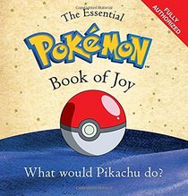 The Essential Pokmon Book of Joy