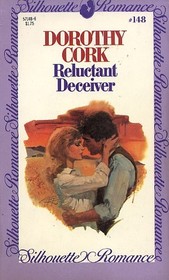 Reluctant Deceiver (Silhouette Romance, No 148)