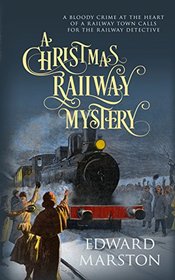 A Christmas Railway Mystery (Railway Detective, Bk 15)