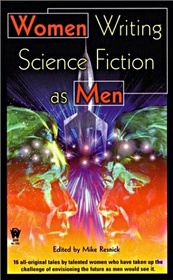Women Writing Science Fiction As Men
