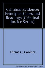 Law of Criminal Evidence (Criminal Justice Series)