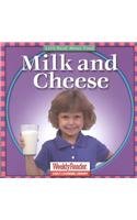 Milk and Cheese (Klingel, Cynthia Fitterer. Let's Read About Food.)