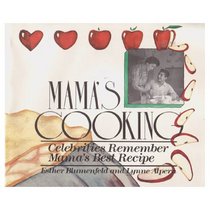 Mama's Cooking: Celebrities Remember Mama's Best Recipe