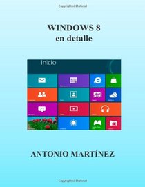 WINDOWS 8 en detalle (Spanish Edition)