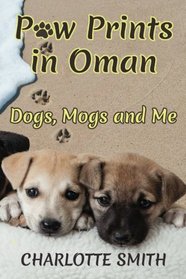 Paw Prints in Oman: Dogs, Mogs and Me
