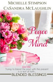 Peace of Mind (Blended Blessings) (Volume 3)