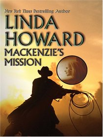 Mackenzie's Mission (Mackenzies, Bk 2) (Large Print)