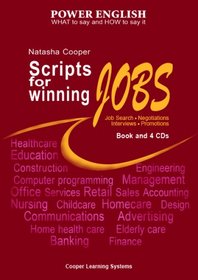 Scripts for Winning Jobs.: Book and 4 CDs. Power English Series.