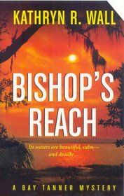 Bishop's Reach (A Bay Tanner Mystery)