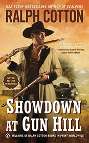 Showdown at Gun Hill (Ralph Cotton Western Series)