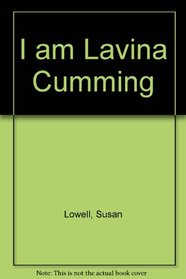 I Am Lavina Cumming