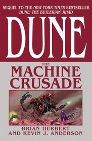 The Machine Crusade (Legends of Dune, Book 2)