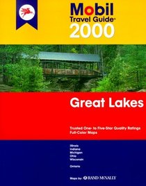 Mobil Travel Guide 2000 Great Lakes: Illinois, Indiana, Michigan, Ohio, Wisconsin, Ontario (Mobil Travel Guide : Great Lakes 2000)