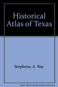 Historical Atlas of Texas