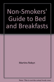 The Non-smokers' guide to bed  breakfasts