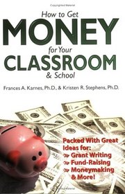 How to Get Money for Your Classroom And School
