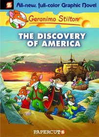 The Discovery of America (Geronimo Stilton Graphic Novels, Bk 1)