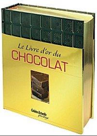 Le Livre d'or du chocolat (French Edition)