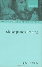 Shakespeare's Reading (Oxford Shakespeare Topics)