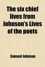 The Six Chief Lives From Johnson's 
