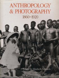 Anthropology and Photography, 1860-1920