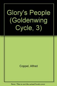 Glory's People (Goldenwing Cycle, 3)