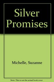 Silver Promises