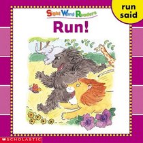 Run! (Sight Word Readers) (Sight Word Library)