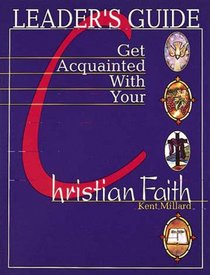 Get Acquainted With Your Christian Faith