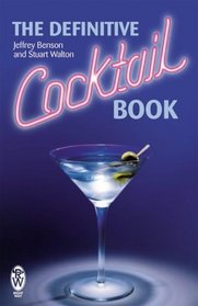 The Definitive Cocktail Book (Right Way)