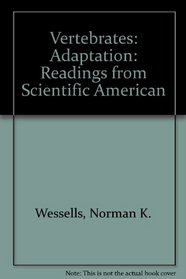Vertebrates: Adaptation : Readings from Scientific American