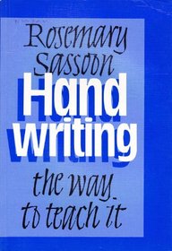 Handwriting: The Way to Teach It