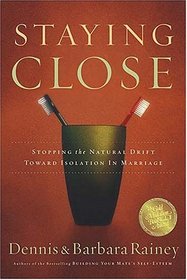 Staying Close : Stopping the Natural Drift Toward Isolation in Marriage