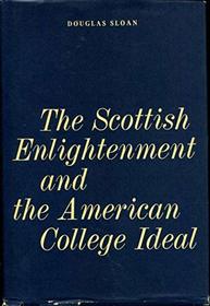 Scottish Enlightenment and the American College Ideal