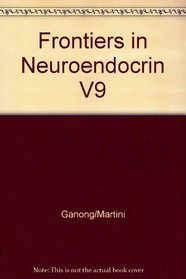 Frontiers in Neuroendocrinology (Discontinued (Frontiers in Neuroendocrinology))