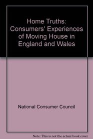 Home Truths: Consumers' Experiences of Moving House in England and Wales