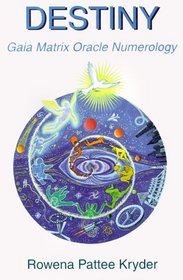 Destiny: Gaia Matrix Oracle Numerology