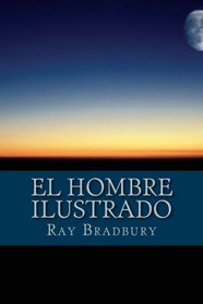 El hombre ilustrado (Spanish Edition)