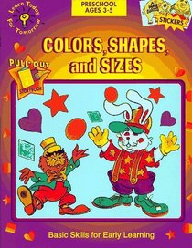 Color, Shapes and Sizes (Basic Skills for Learning, Preschool Workbook)