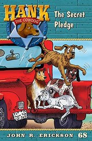 The Secret Pledge (Hank the Cowdog (Paperback))