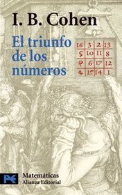 El triunfo de los numeros / The Triumph of Numbers: Como El Computo Modelo La Vida Moderna (Spanish Edition)