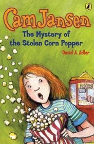 Cam Jansen and the Mystery of the Stolen Corn Popper