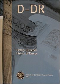 Library of Congress Classification. D-Dr. History (General). History of Europe