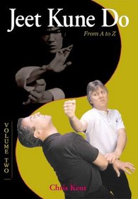 Jeet Kune Do: A to Z, Volume 2