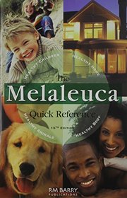 The Melaleuca Quick Reference 15th Edition