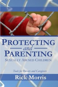 Protecting & Parenting Sexually Abused Children